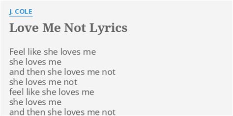 love me not lyrics|she loves me not lyrics.